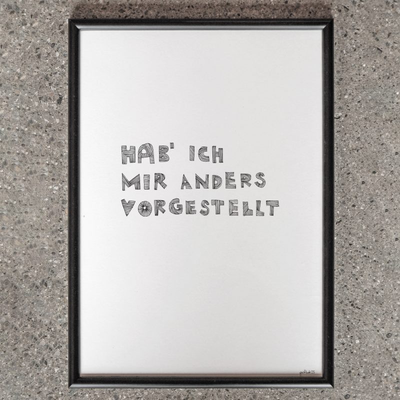 hab ich mir anders vorgestellt