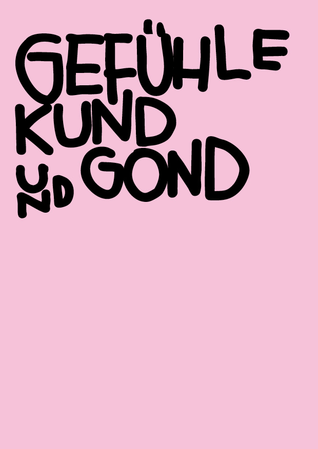 GEFÜHLE KUND UND GOND